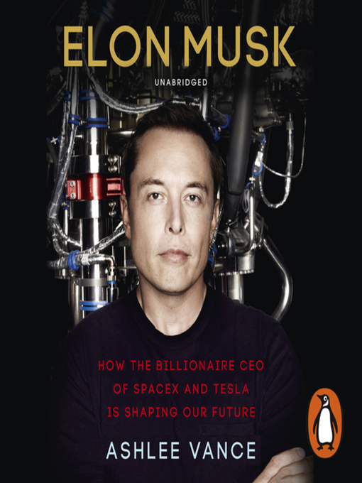 Title details for Elon Musk by Ashlee Vance - Available